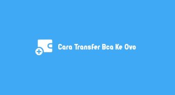 3 Cara Transfer Bca Ke Ovo Dan Minimal Update