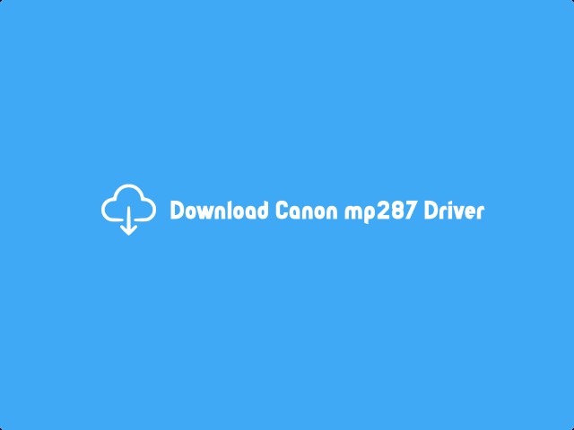 Download Canon mp287 Driver